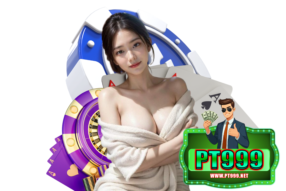 pt999 สมัคร